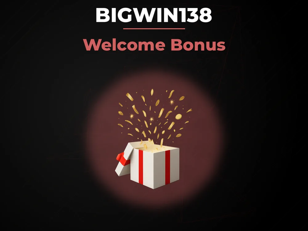 Bigwin138 - Welcome Bonus