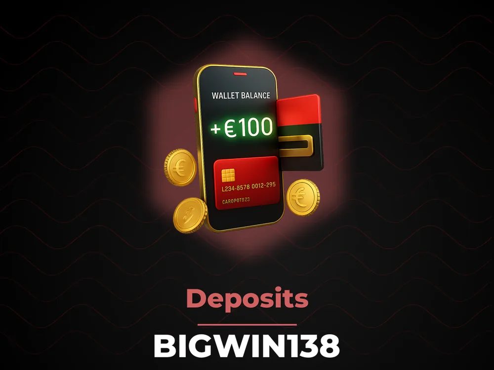 Bigwin138 - Deposits