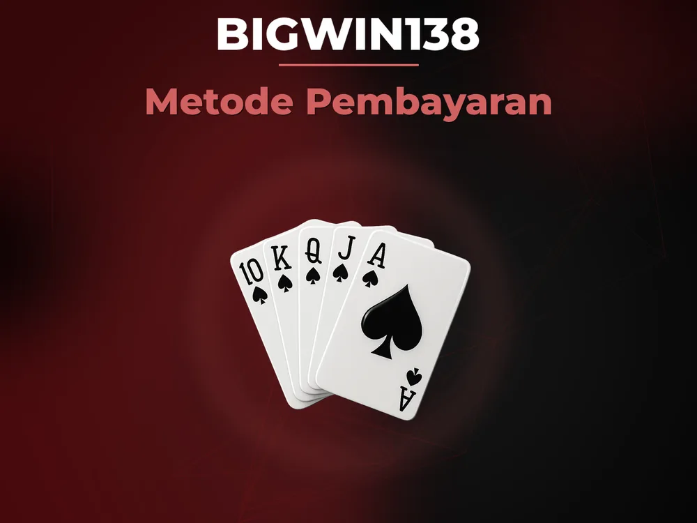 Bigwin138 - Metode Pembayaran