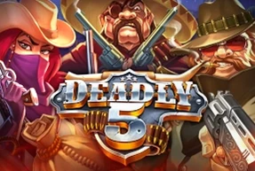 Deadly 5