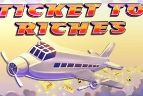 Ticket To Riches