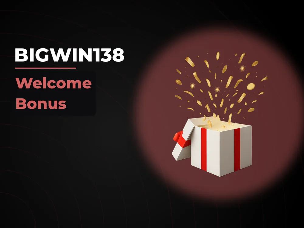 Bigwin138 - Welcome Bonus