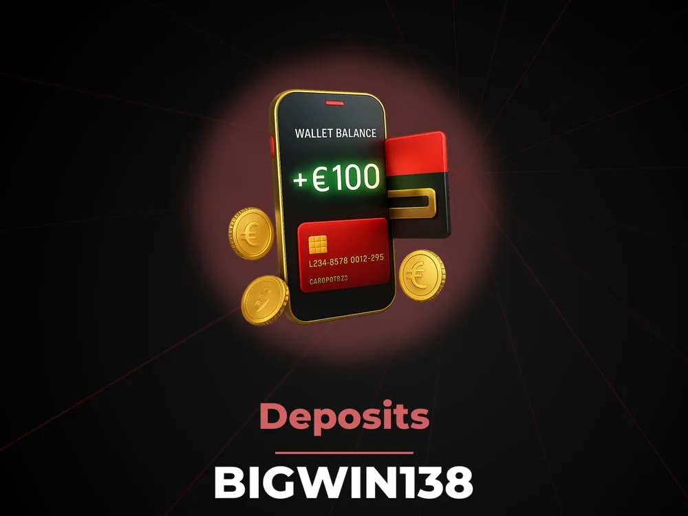 Bigwin138 - Deposits